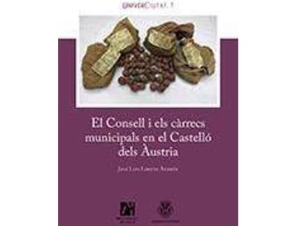 Livro El Consell i els càrrecs municipals en el Castelló dels Àustria de José Lorenz Andrés (Espanhol)