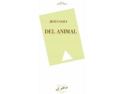 Livro Del animal de Jesús Loza Arias (Espanhol)