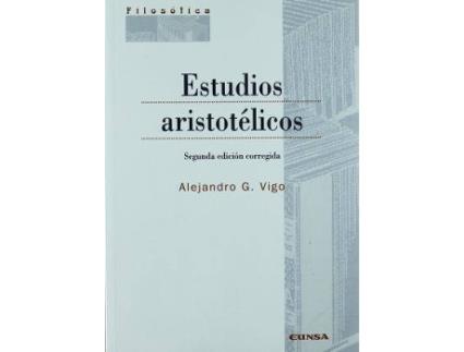 Livro Estudios aristotélicos de Alejandro G. Vigo (Espanhol)