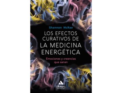 Livro Los Efectos Curativos De La Medicina Energètica de Shannon Mcrae (Espanhol)