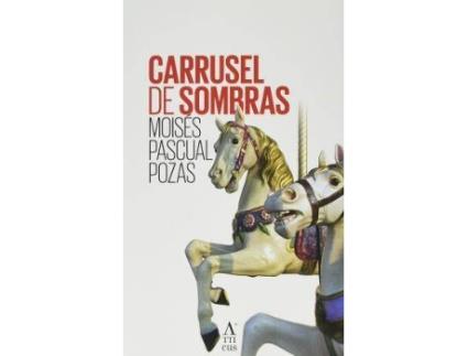 Livro Carrusel de sombras de Pascual Pozas, Moisés (Espanhol)