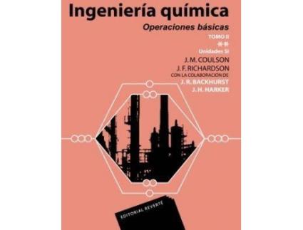 Livro Ingeniería química. Operaciones básicas.Tomo II. Vol. 2 de John Metcalfe Coulson, John Francis Richardson (Espanhol)