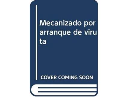 Livro Mecanizado por arranque de viruta de Francisco Tornero Martínez (Espanhol)