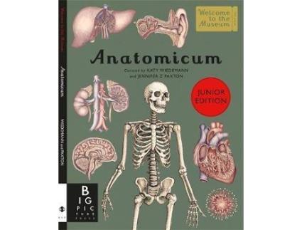 Livro Anatomicum Junior De Jennifer Z Paxton, Ilustrado Por Katy Wiedemann (Inglês)