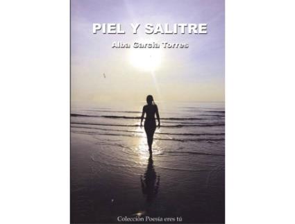Livro Piel Y Salitre de Alba García Torres (Espanhol)