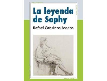 Livro La leyenda de Sophy de Rafael Cansinos Assens, Editado por Rafael Manuel Cansinos Galan (Espanhol)