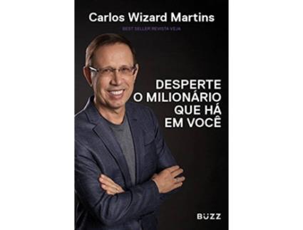 Livro Desperte O Milionário Que Há Em Você de Carlos Wizard Martins (Português-Brasil)
