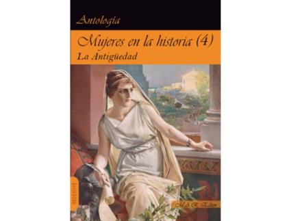 Livro Mujeres En La Historia (4) La Antigüedad de VVAA (Espanhol)