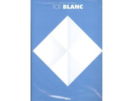 Livro Tot Blanc de Annette Tamarkin (Catalão)