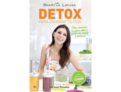 Livro Detox Para Cambiar Tu Vida de Beatriz Larrea (Espanhol)