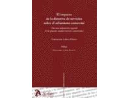 Livro Impacto De La Directiva De Servicios Sobre El Urbanismo Comercial, El. Por Una O de Fernando Lopez Perez (Espanhol)