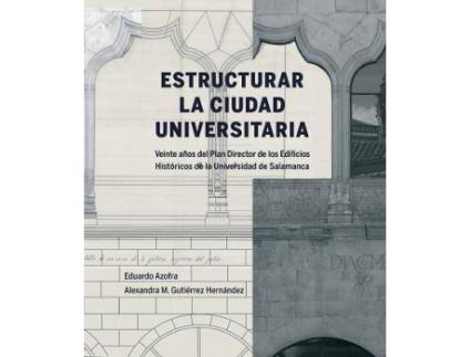 Livro Estructurar la Ciudad Universitaria de Azofra Agustín, Eduardo (Espanhol)