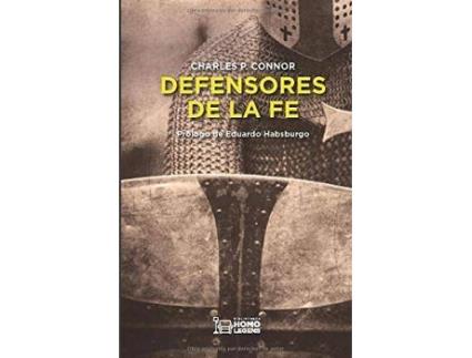 Livro Defensores de la fe : en palabra y obra de Prólogo por Eduardo Habsburgo Charles P. Connor (Espanhol)