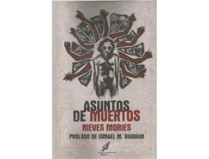 Livro Asuntos de muertos de Prólogo por Ismael Martínez Biurrun, Nieves Mories, Ilustrado por Manuel Gutiérrez Tejedor (Espanhol)