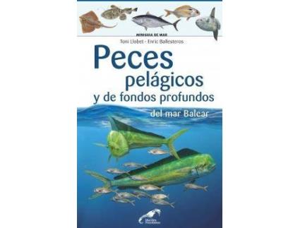 Livro Peces pelágicos y de fondos profundos del mar Balear de Enric Ballesteros I Sagarra, Toni Llobet (Espanhol)