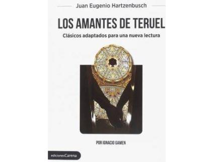 Livro Los amantes de Teruel : clásicos adaptados para una nueva lectura de Abreviado por Ignacio Gamen (Espanhol)