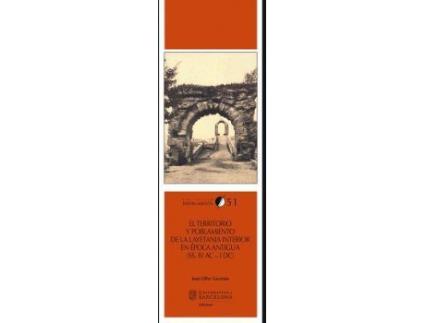 Livro El territorio y poblamiento de la Layetania interior en Época Antigua, ss. IV aC-I dC de Joan Oller Guzmán (Espanhol)
