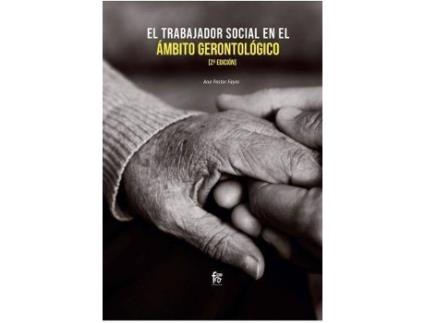 Livro El trabajador social en el ámbito gerontológico de Ana Pastor Fayos (Espanhol)