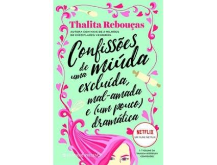 Livro Confissões de uma Miúda Excluída, Mal-Amada e (um Pouco) Dramática de Thalita Rebouças (Português)