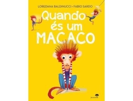 Livro Quando és um Macaco de Loredana Baldinucci (Português)