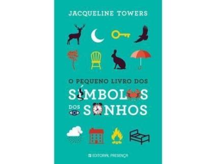 Livro O Pequeno Livro dos Símbolos dos Sonhos de Jacqueline Towers (Português)