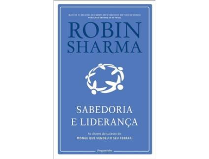 Livro Sabedoria e Liderança de Robin Sharma (Português)