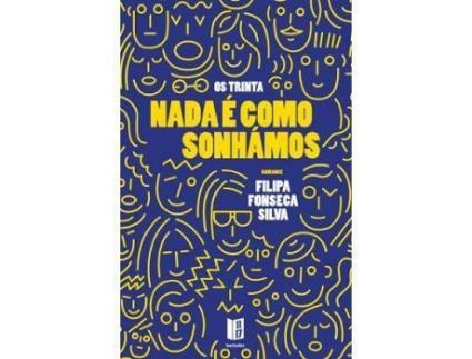 Livro Os Trinta: Nada é Como Sonhámos de Filipa Fonseca Silva (Português)