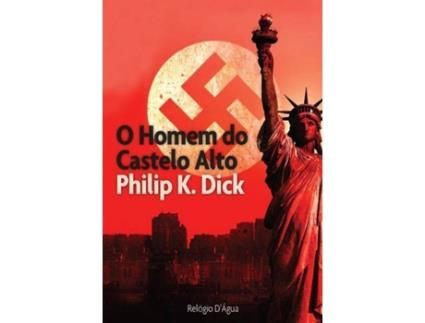 Livro O Homem do Castelo Alto de Philip K. Dick (Português)