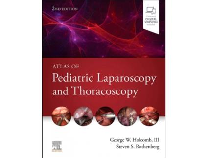 Livro Atlas Of Pediatric Laparoscopy And Thoracoscopy de George Holcomb (Inglês)