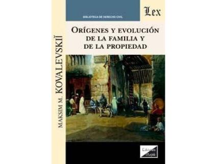 Livro Origenes Y Evolucion De La Familia Y De La Propiedad de Kovalevskii (Espanhol)