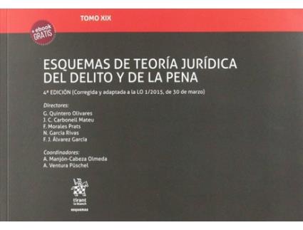 Livro Tomo Xix Esquemas De Teoría Jurídica Del Delito Y De La Pena 4ª Edición 2018 de Gonzalo Quintero Olivares (Espanhol)