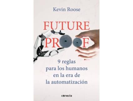 Livro Futureproof. 9 Reglas Para Los Humanos En La Era De La Automatización de Kevin Roose (Espanhol)