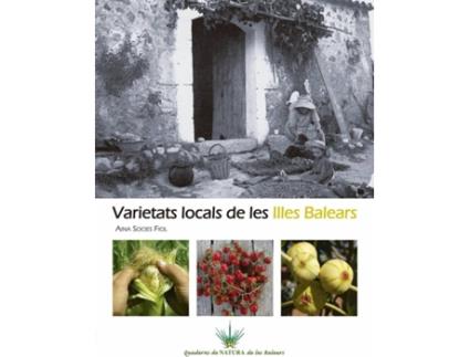 Livro Varietats Locals De Les Illes Balears de Aina Maria Socies Fiol (Catalão)