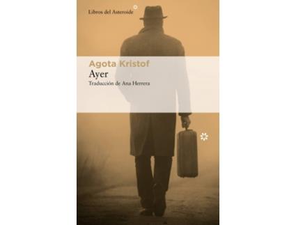 Livro Ayer de Agota Kristof (Espanhol)