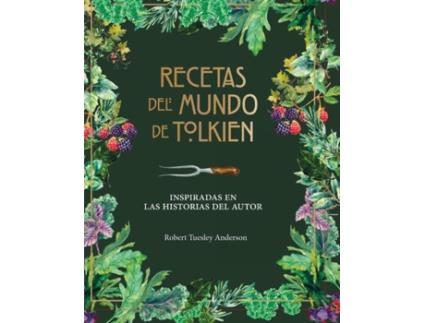 Livro Recetas Del Mundo De Tolkien de Robert Tuelsey Anderson (Espanhol)