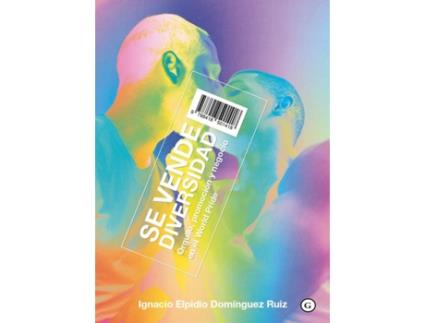 Livro Se Vende Diversidad de Ignacio Elpidio Domínguez Ruiz (Espanhol)