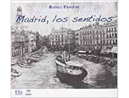 Livro Madrid, Los Sentidos de Rafael Fraguas (Espanhol)