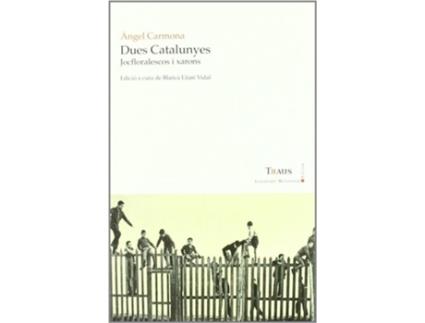 Livro Dues Catalunyes de Ángel Carmona Ristol (Espanhol)