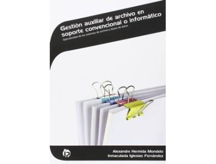 Livro Gestión Auxiliar Archivo Soporte Convencional O Informático de Alexandre Hermida (Espanhol)