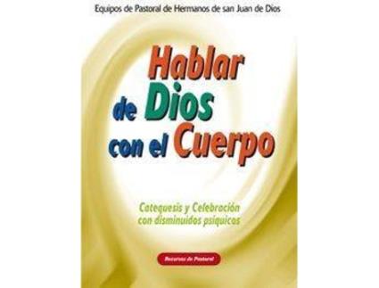 Livro Hablar De Dios Con El Cuerpo de Hermanos De Juan De Dios (Espanhol)