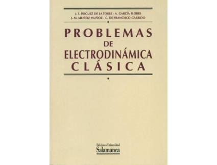 Livro Problemas De Electrodinamica Clasica 2/E de Garcia Flores Y Otros Iñiguez (Espanhol)