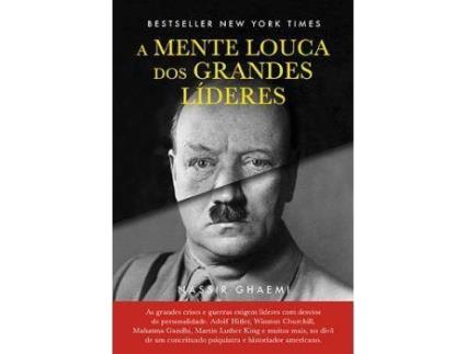 Livro A Mente Louca dos Grandes Líderes de S. Nassir Ghaemi (Português)