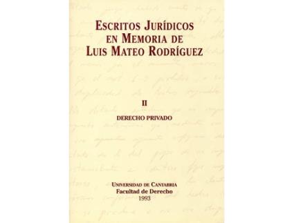 Livro Escritos Jurídicos En Memoria De Luis Mateo Rodríguez de Juan Manuel Alegre Ávila (Espanhol)