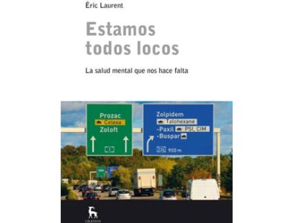 Livro Estamos Todos Locos de Eric Laurent (Espanhol)