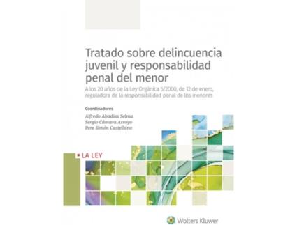 Livro Tratado Sobre Delincuencia Juvenil Y Responsabilidad Penal Del Menor de Alfredo Abadías Selma (Espanhol)