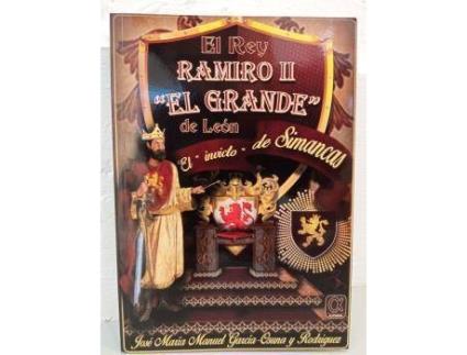 Livro El Rey Ramiro Ii 'El Grande' De León de José María Manuel García De Osuna Y Rodríguez (Espanhol)