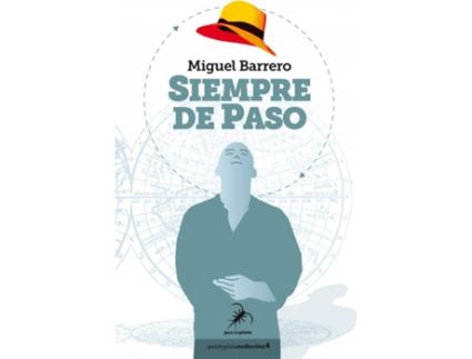 Livro Siempre De Paso de Miguel Barrero (Espanhol)