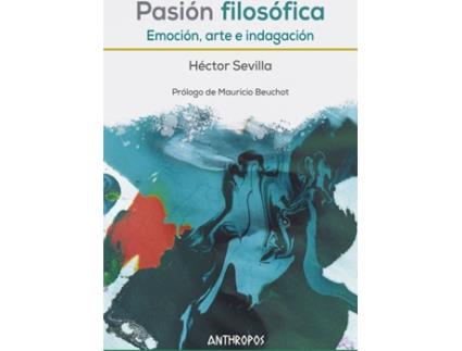 Livro Pasión Filosófica de Sevilla Héctor (Espanhol)