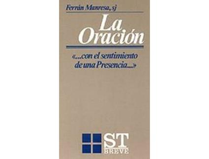 Livro La Oración Con El Sentimiento De Una Presencia de Sj Ferrán Manresa (Espanhol)