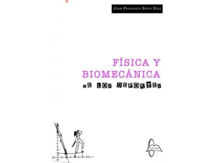 Livro Fisica Y Biomecanica De Los Deportes de Juan Francisco Brito (Espanhol)